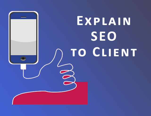 How to Explain SEO to Clients