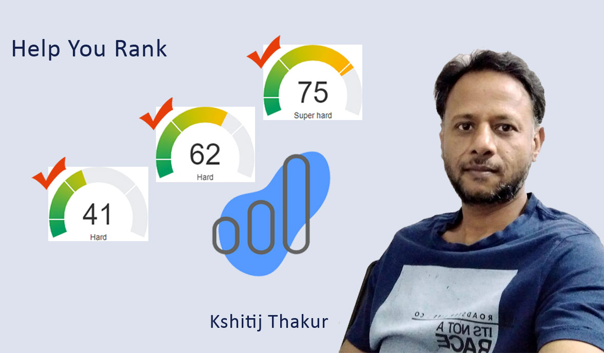 SEO Consultant Kshitij Thakur with Proven Expertise to help you Rank