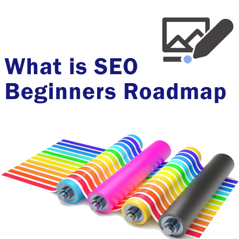 What is SEO Beginners Roadmap?